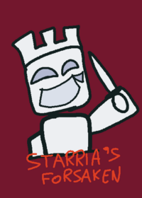 Forsaken but Starria edition!