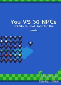 You vs 30 NPCs