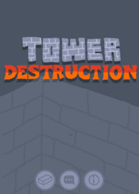 Destroy the Tower (finished?) - May cause...