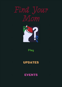 Find Your Mom (Update 1.3 Or Christmast...