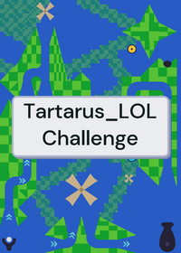 Tartarus_LOL Challenge