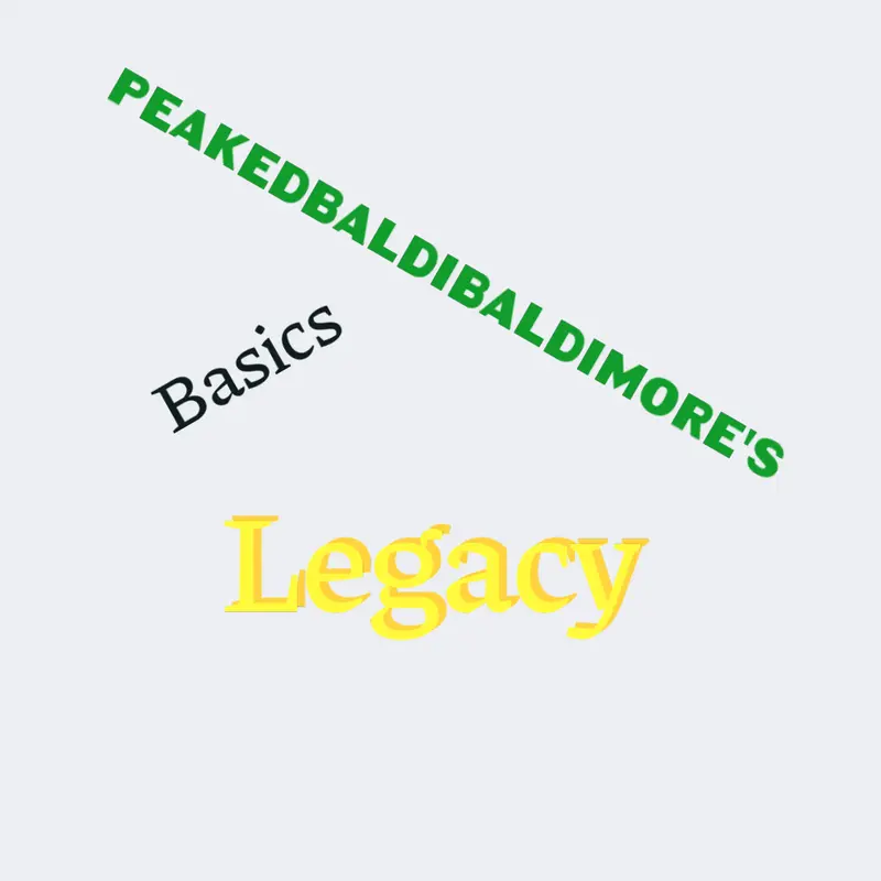 Peakedbaldibaldimore's basics remastered by @ianangus1000-games