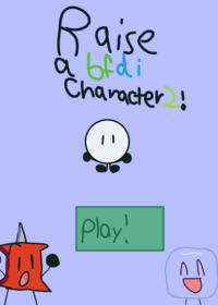 Raise a bfdi character 2!