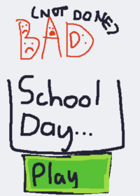 Bad School Day!