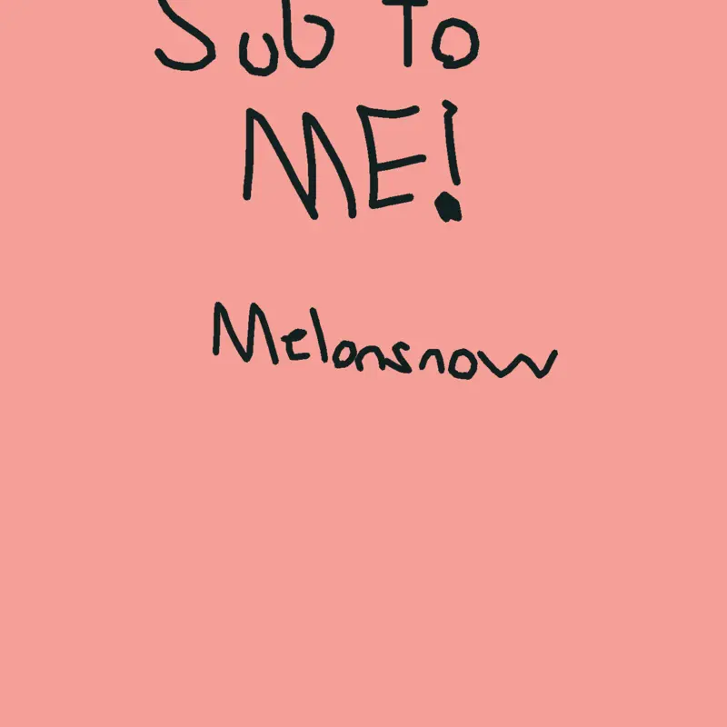 subscribe me to me btw by @EheEAhhE