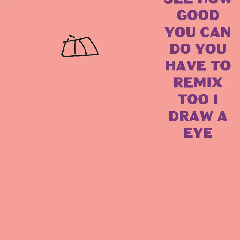 Remixes and draw a eye or eyes by @Asutin