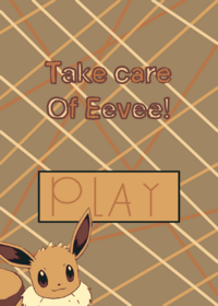 Take care of Eevee!