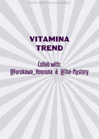 • | VITAMINA TREND COLLAB | • W/ @The-Mystery