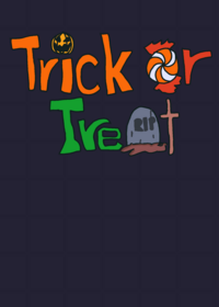 Trick or Treat -