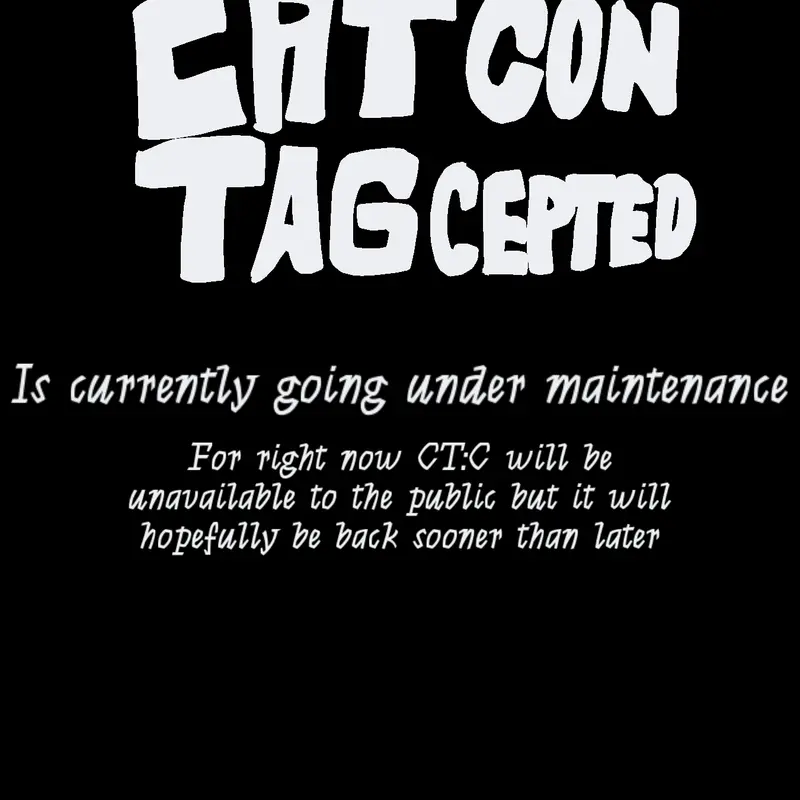 Cat Tag is going under maintenance by @German_Empire