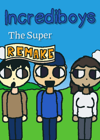 Incrediboys
