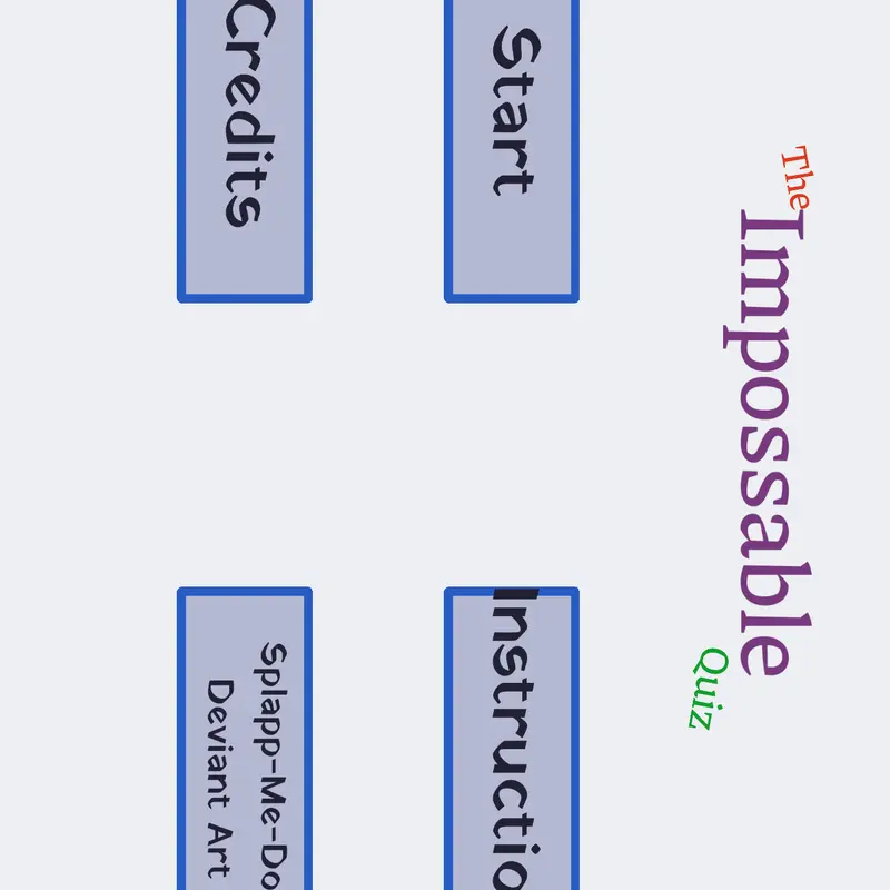 The impossable quiz by @willzaic