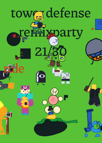 tower defense remixparty credit to pvz...