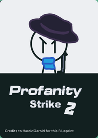 Profanity Strike 2 |