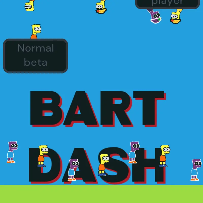 Bart dash by @noob_master_101