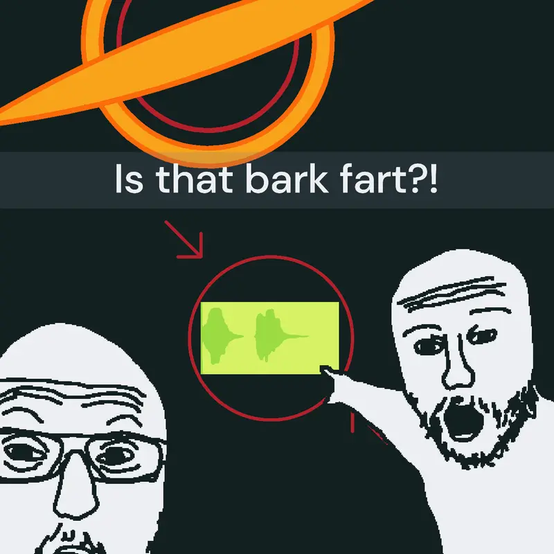 Bark fart by @justadonuthomer