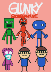 Glunky's globberhouse