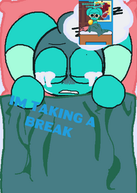 Im taking a break