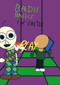 Welcome To Baldi's Basics in Castle!