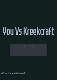 You vs Kreek