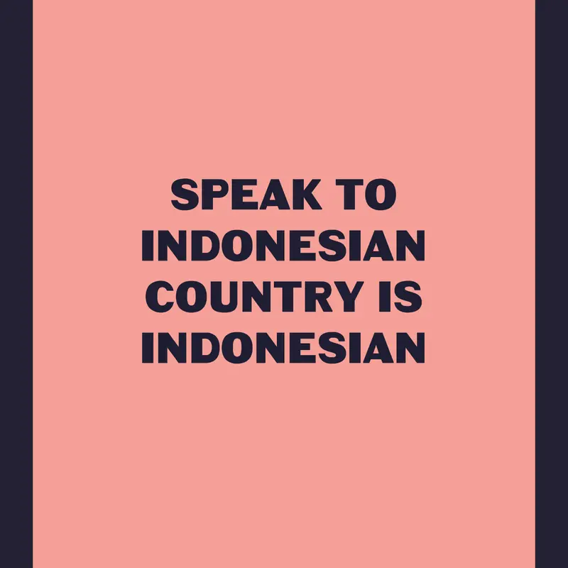Pls speak to Indonesian pls by @lentoenak