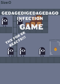 Gedagedigedagedago infecton game (No...
