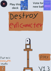Destroy evil caracter