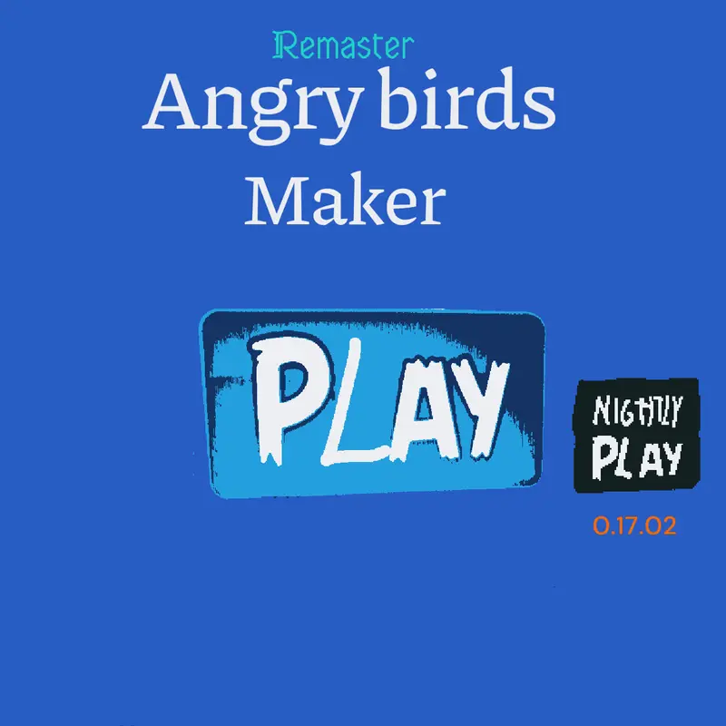 Angry Birds Maker Official Re-release by @richote