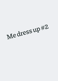 Dress up