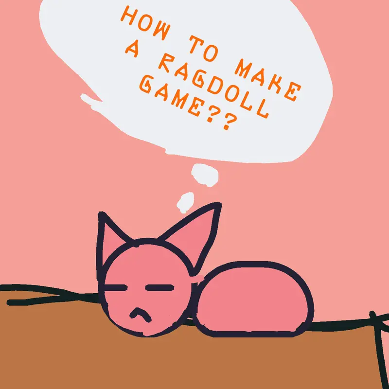 HOW DO I MAKE A RAGDOLL GAME??? by @purple_kitty