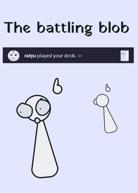 The battling blob