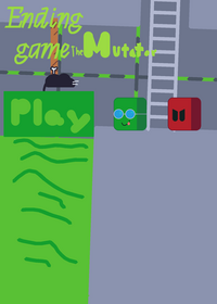Ending game, the mutator!