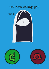 UNKNOWN IS CALLING YOU 2
