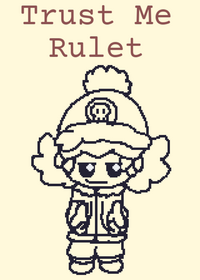 Trust me Rulet!