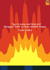 Nnugget Cube vs max twiddle finger (cube...