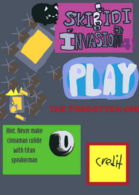 Skibidi invasion 4 the forgotten ones