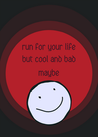 Run for your life