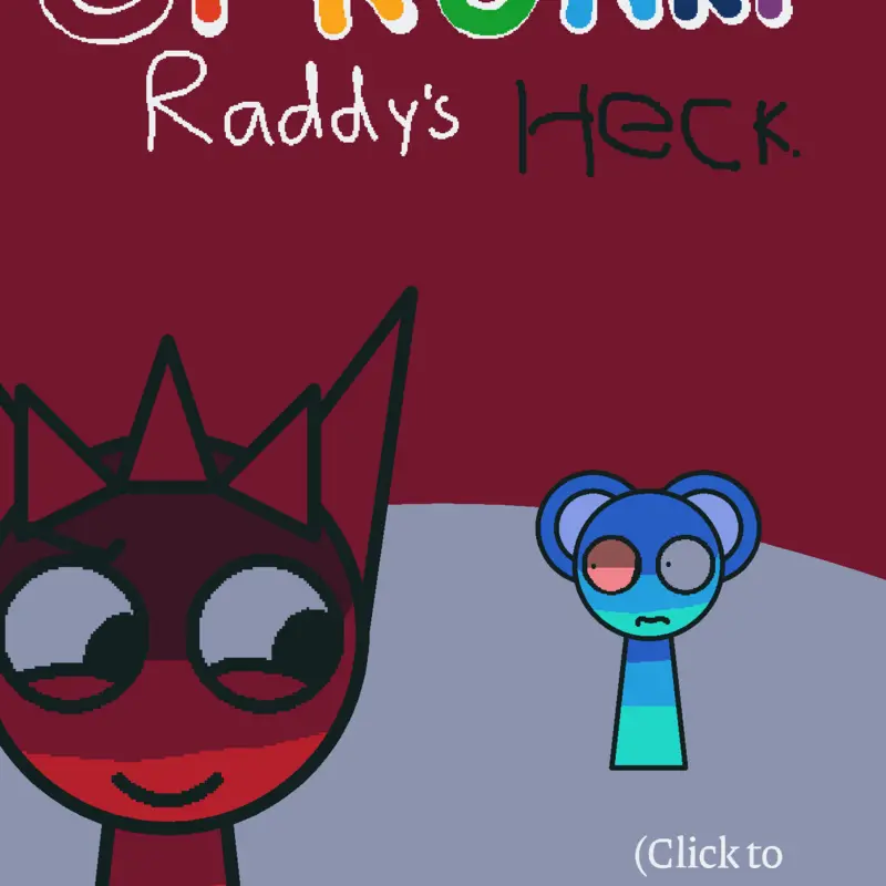 Raddys heck by @Sprunkiisnotbrainrot