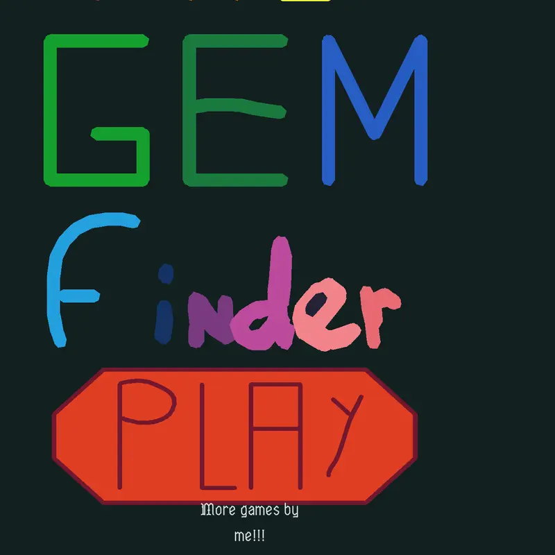 The Gem Finder 2 by @Grayson-Hamilton