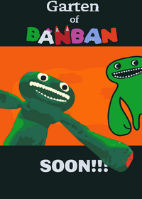 Garten of Banban , soon!