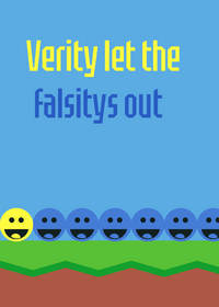 verity let the falsitys out