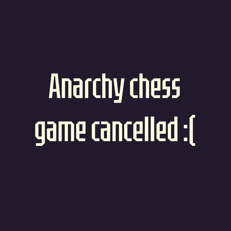 Chess No Rules: Day 41 by @orbmultipliedbyone