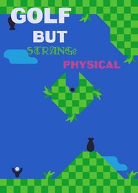 Golf but strange physical (concept by...