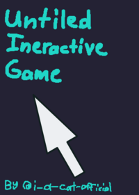 Untitled Interactive Game