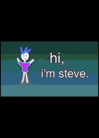 Hi im Steve