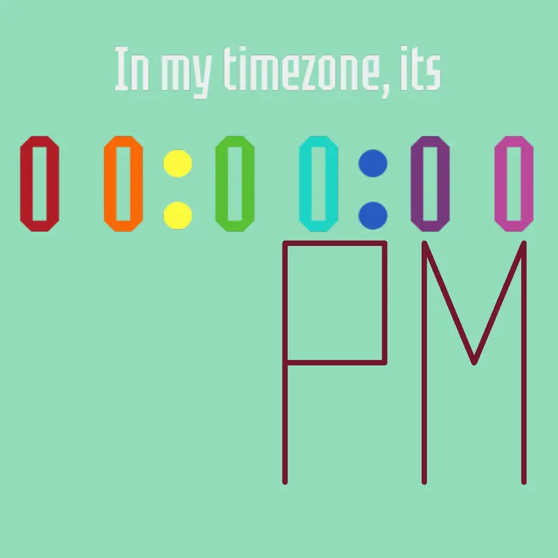 My timezone (12 HR FORMAT) by @NukeBeam_From_Orbital