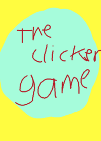 The Clicker Game!