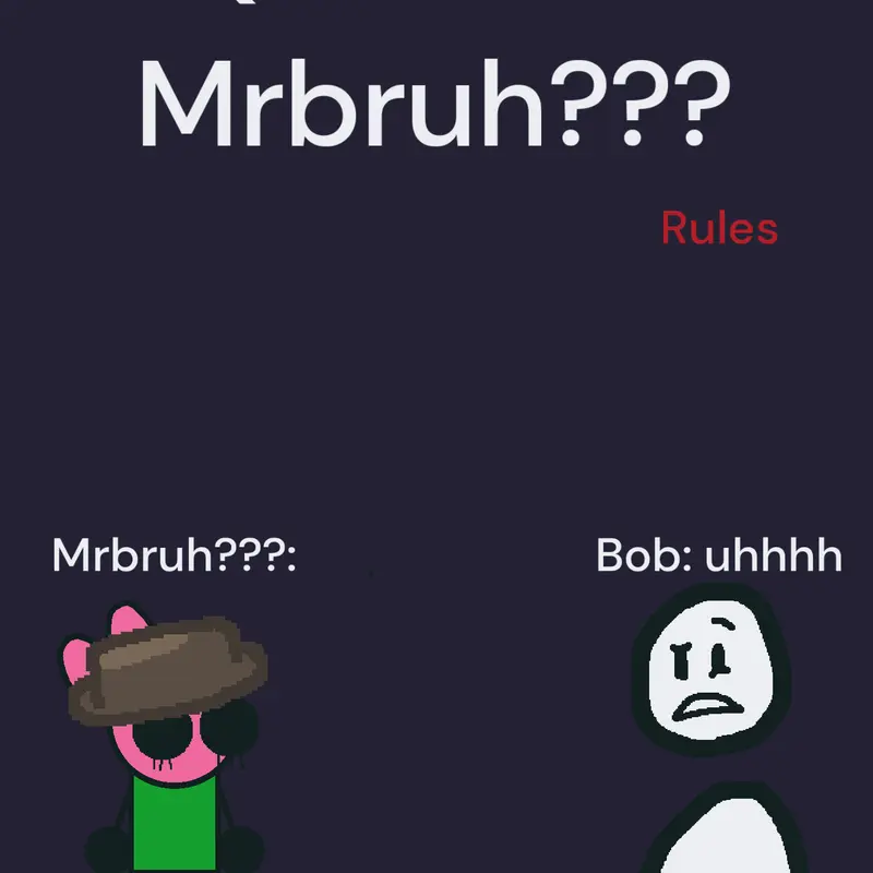 Game by @RealMrBruh