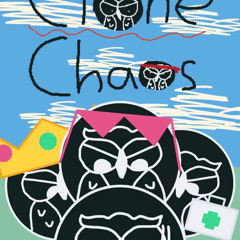 Clone Chaos by @Your-Local-Makita
