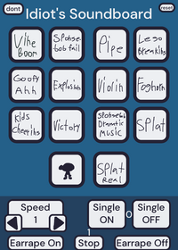 Idiot’s Soundboard (I made this cuz idk)
